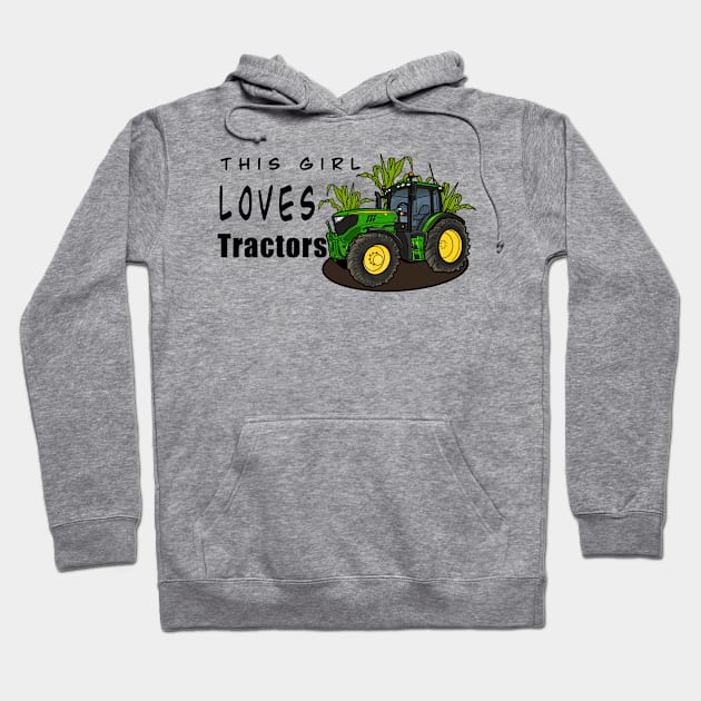 This Girl Loves Tractors Hoodie by Shyflyer